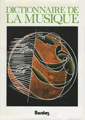 Dictionnaire de la musique: Les hommes et leurs oeuvres