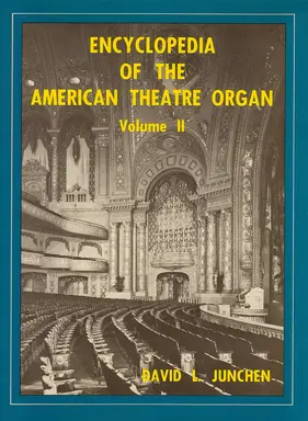 Encyclopedia of the American theatre organ